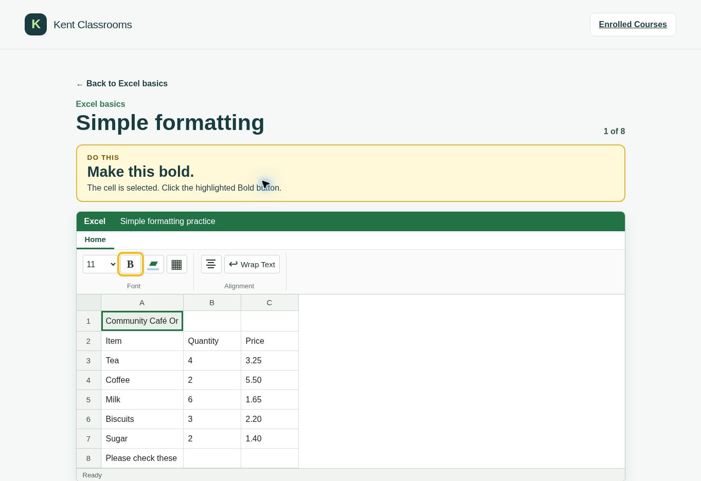 Actual Kent Classrooms Excel practice: an instruction asks the learner to make a selected cell bold, with the toolbar control highlighted.
